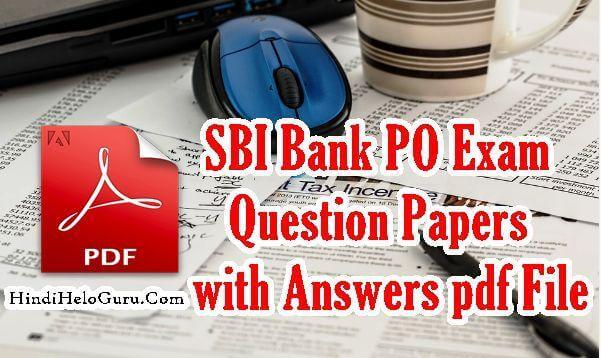 SBI Bank PO Exam Question Papers Answers key
