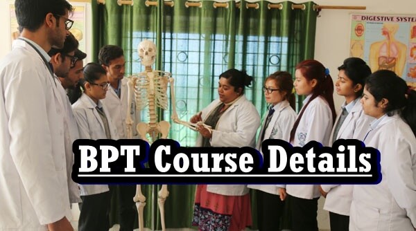 BPT Course Details in hindi – Syllabus, Colleges, Admission, Jobs, Scope