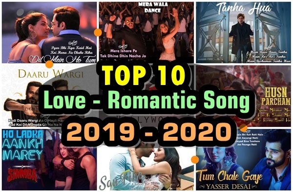 Top 10 Love Romantic Song 2019 – 2020 Bollywood [Hindi] Free