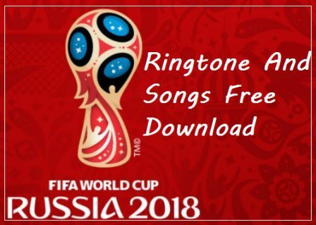 Fifa World Cup Ringtone - 2018