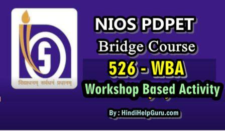 NIOS Bridge Course WBA 526 Format – Solution PDF