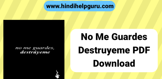 No Me Guardes Destruyeme PDF Free Download
