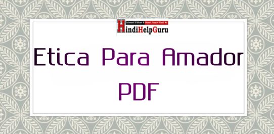 Etica Para Amador PDF Free Download