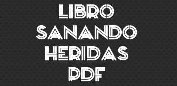 Libro Sanando Heridas PDF Free Download