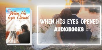 When His Eyes Opened Audiobook Free Download