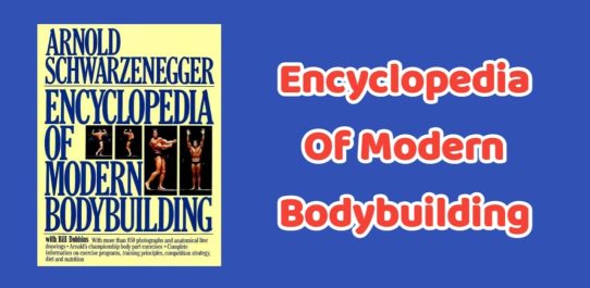 Encyclopedia Of Modern Bodybuilding PDF Free Download