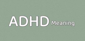 ADHD Meaning