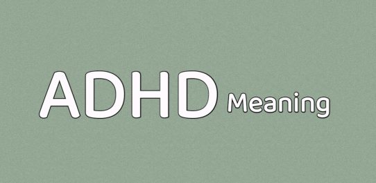 ADHD Meaning
