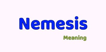 Nemesis Meaning