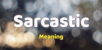 Sarcastic Meaning