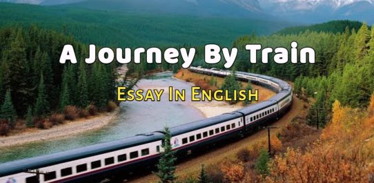 A Journey By Train Essay In English