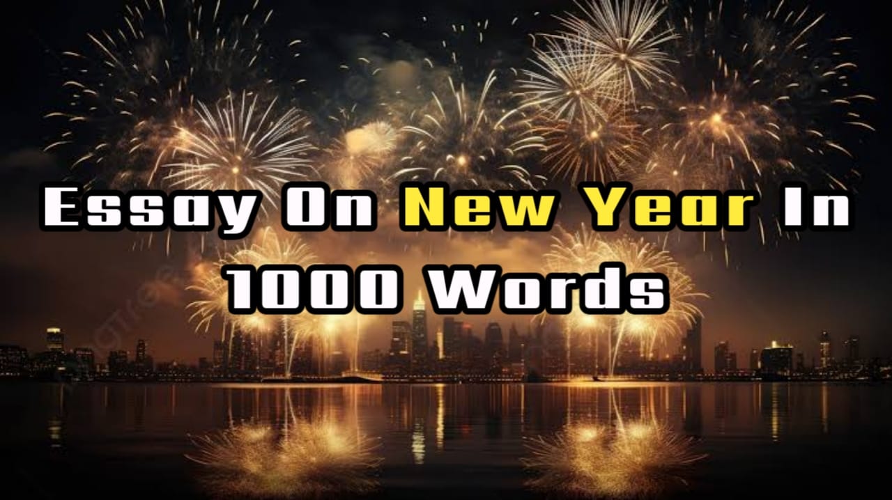 Essay On New Year In 1000 Words