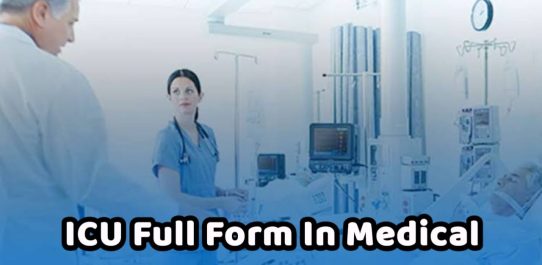 ICU Full Form In Medical