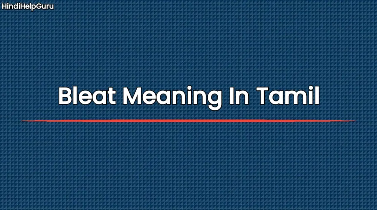 Bleat Meaning In Tamil