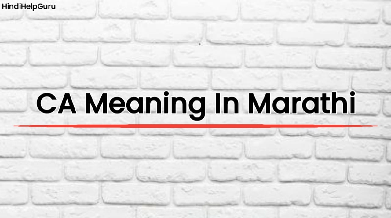 CA Meaning In Marathi