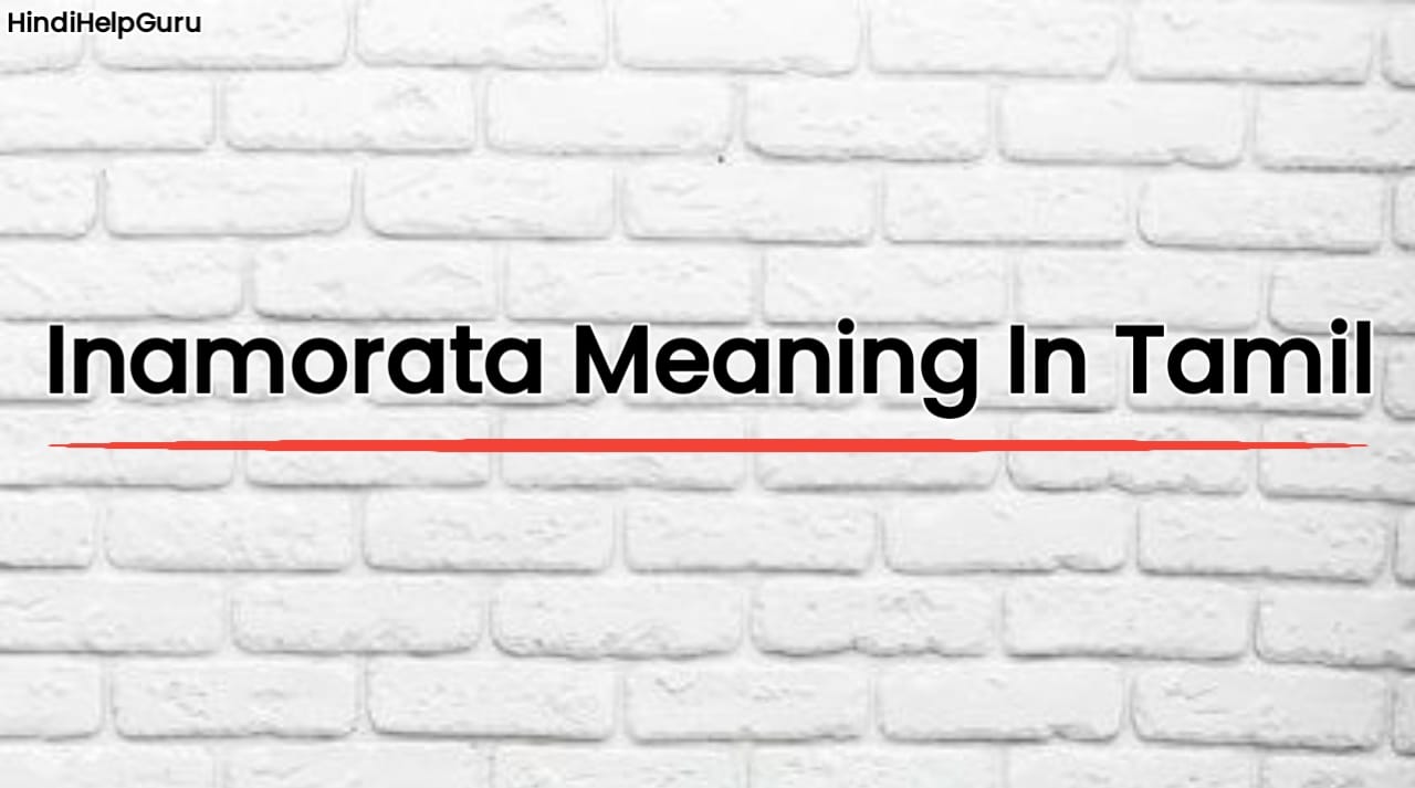 Inamorata Meaning In Tamil