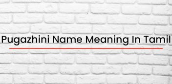 Pugazhini Name Meaning In Tamil