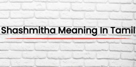 Shashmitha Meaning In Tamil