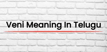 Veni Meaning In Telugu