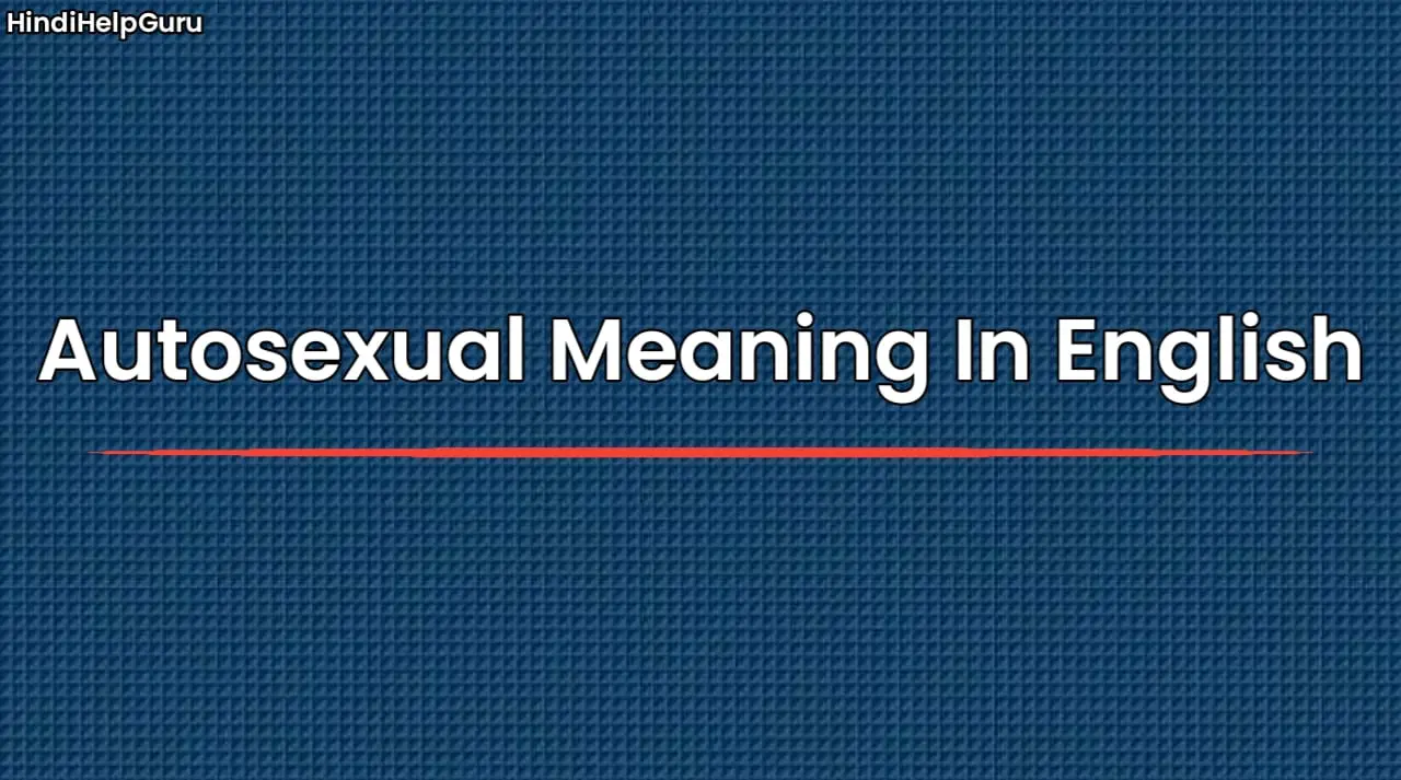 Autosexual Meaning In English