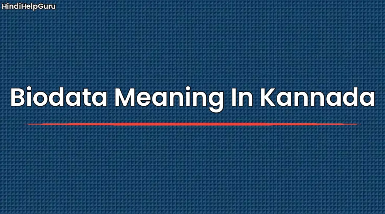 Biodata Meaning In Kannada