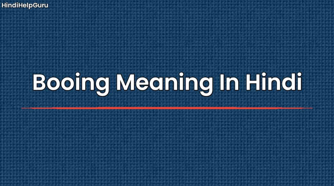 Booing Meaning In Hindi