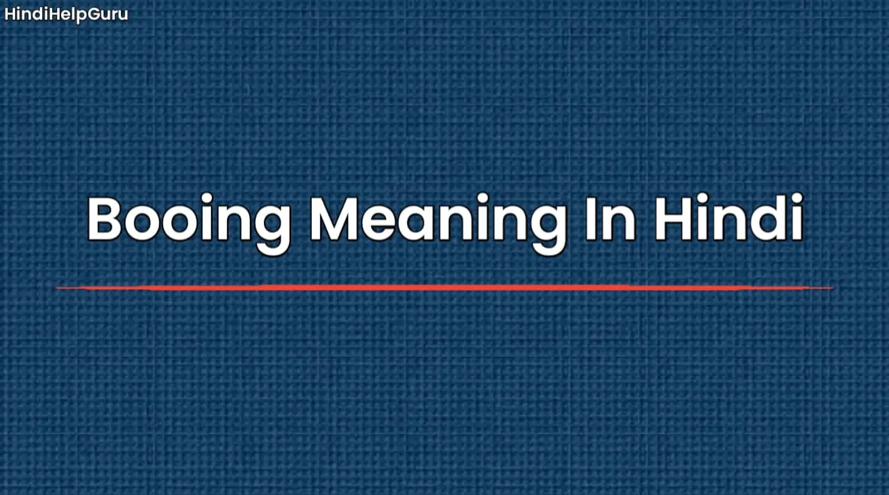 Booing Meaning In Hindi