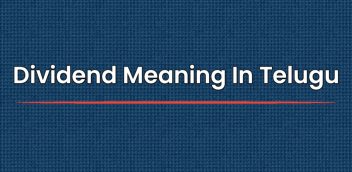 Dividend Meaning In Telugu | తెలుగులో డివిడెండ్ అర్థం