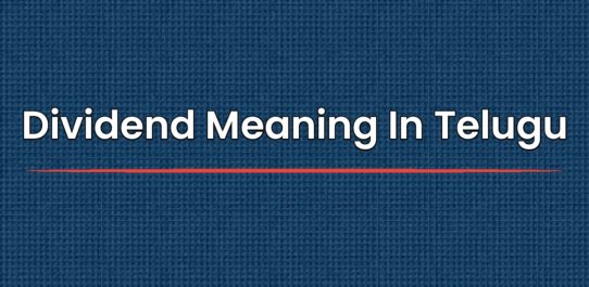 Dividend Meaning In Telugu | తెలుగులో డివిడెండ్ అర్థం