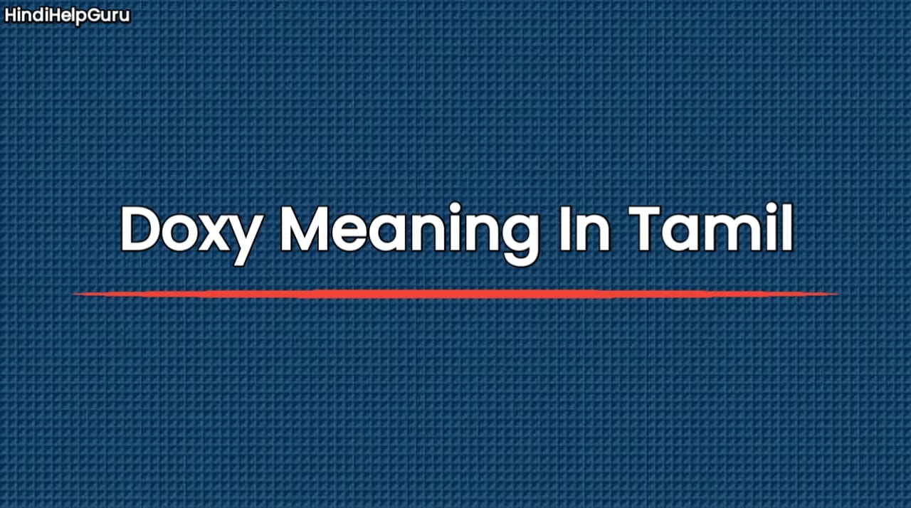 Doxy Meaning In Tamil