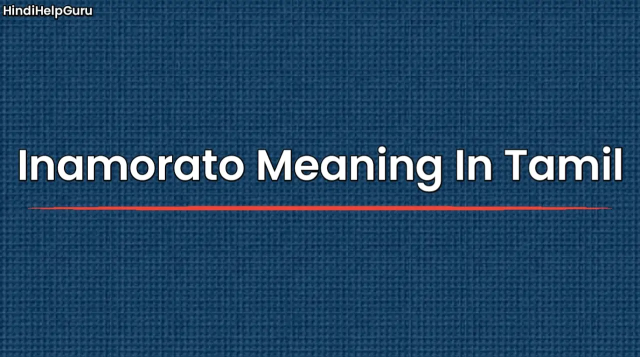 Inamorato Meaning In Tamil