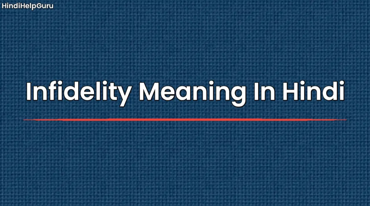 Infidelity Meaning In Hindi