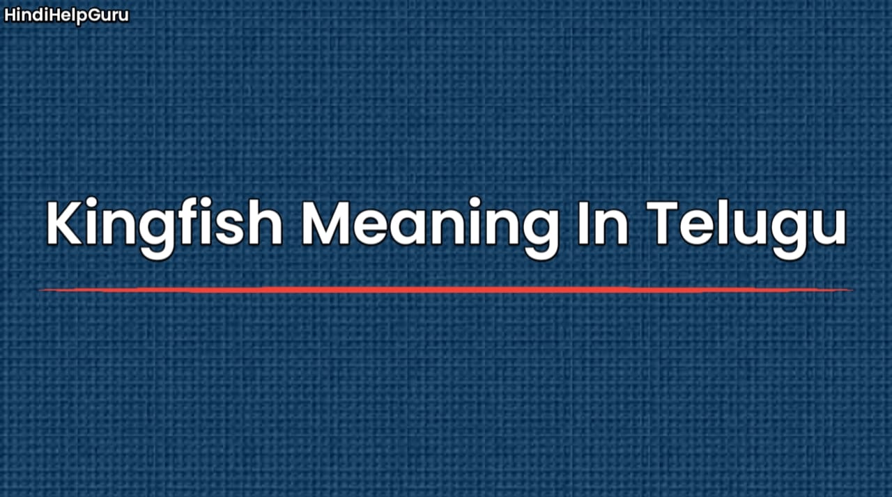 Kingfish Meaning In Telugu