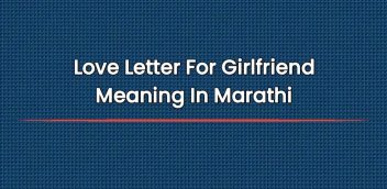 Love Letter For Girlfriend Meaning In Marathi