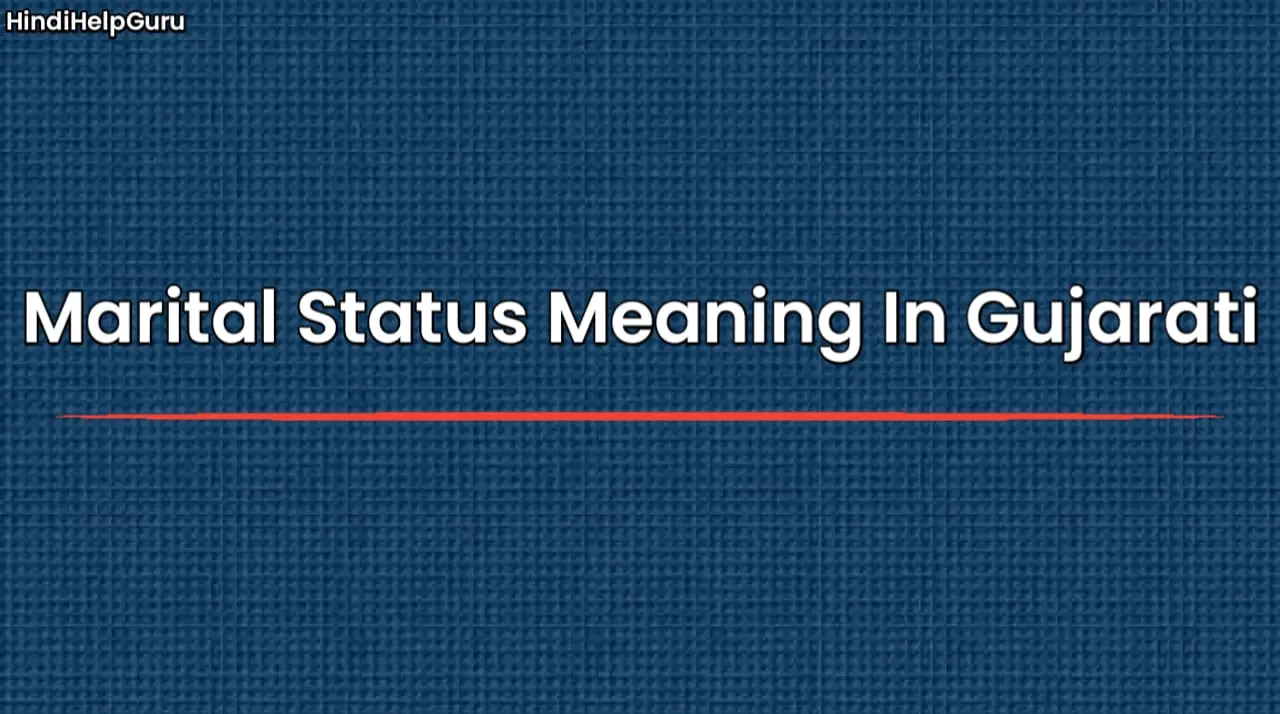 Marital Status Meaning In Gujarati