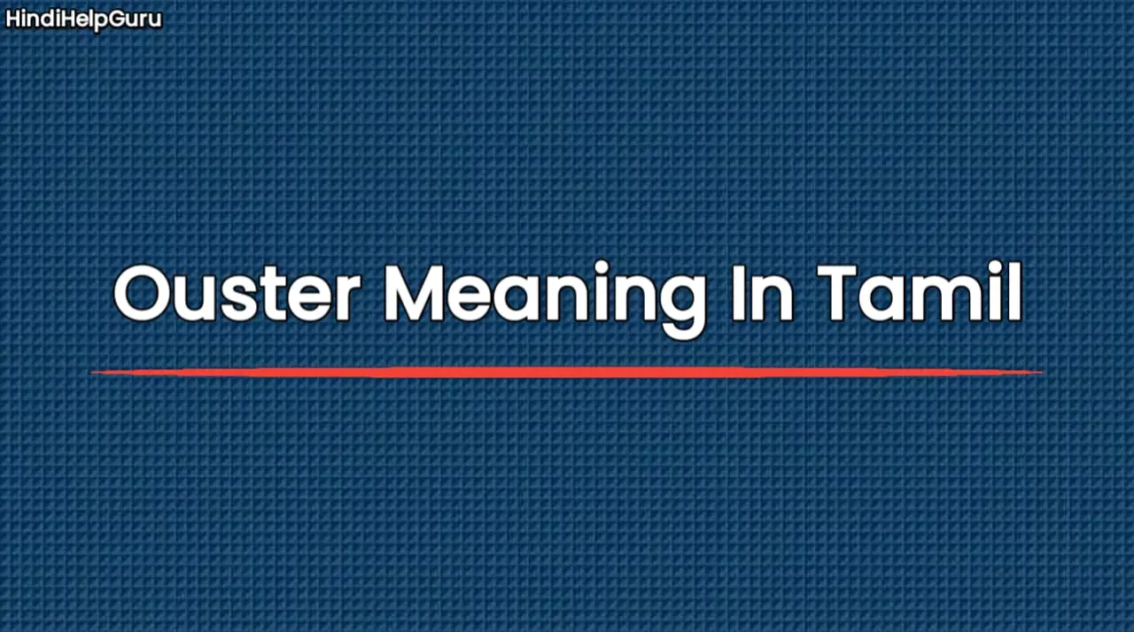 Ouster Meaning In Tamil