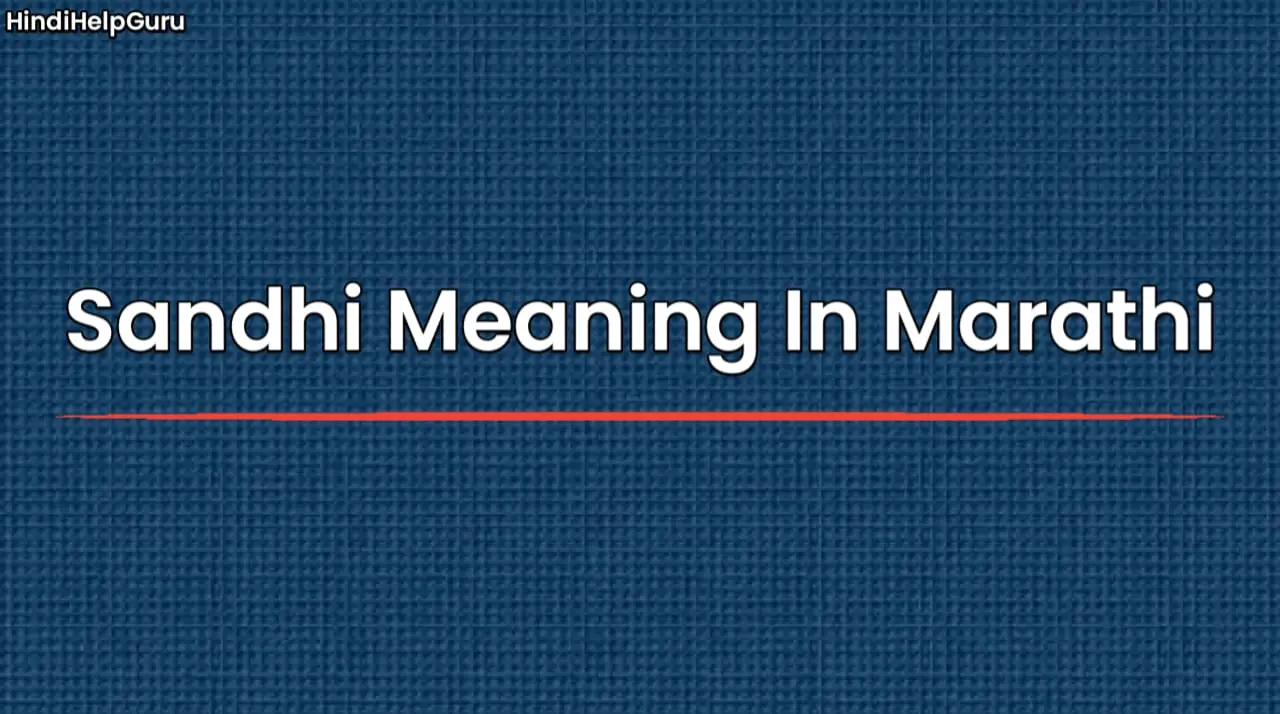 Sandhi Meaning In Marathi