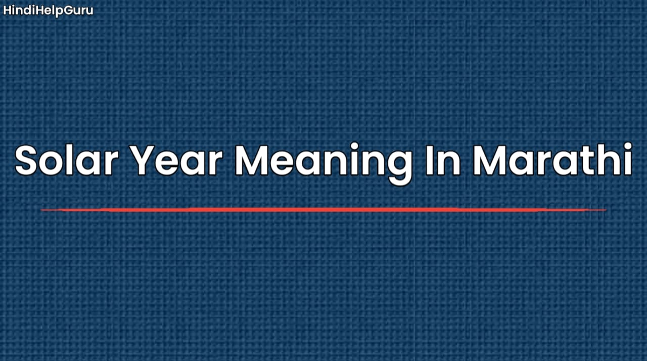 Solar Year Meaning In Marathi