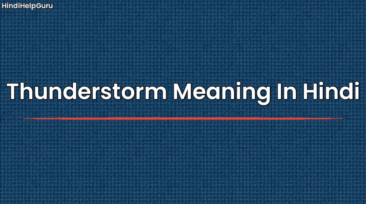 Thunderstorm Meaning In Hindi