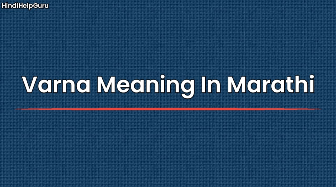 Varna Meaning In Marathi