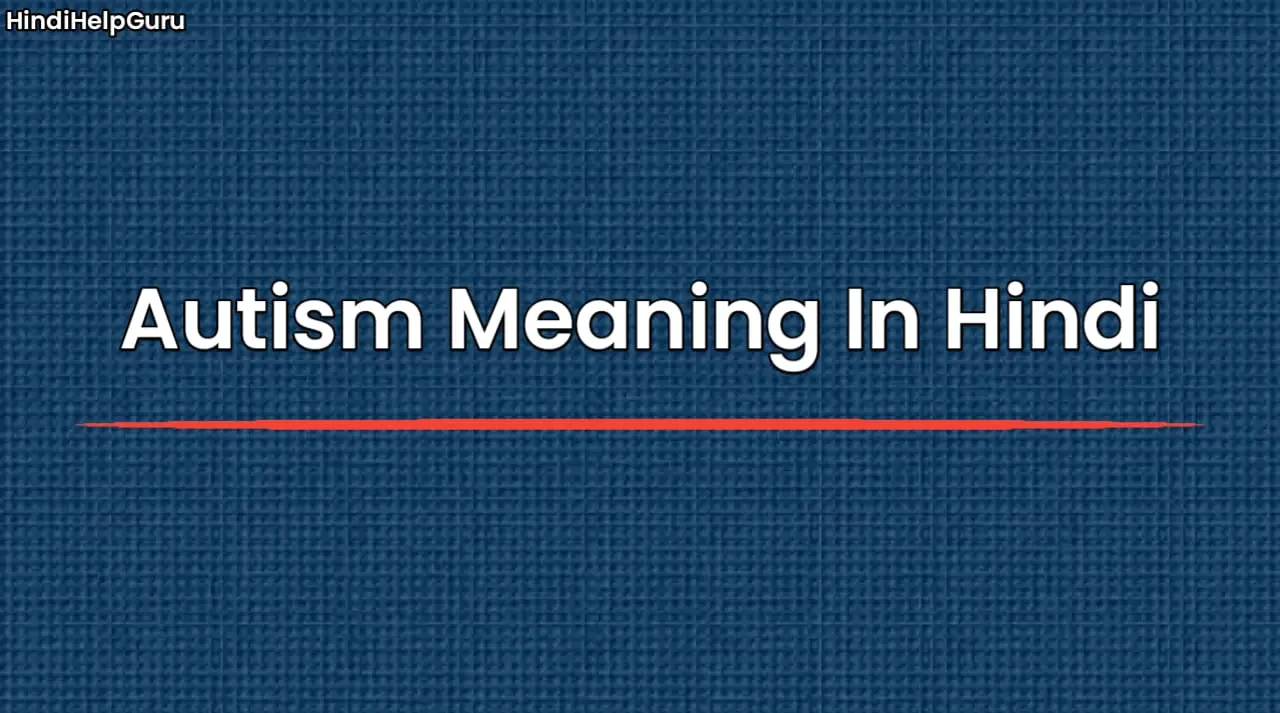 Autism Meaning In Hindi