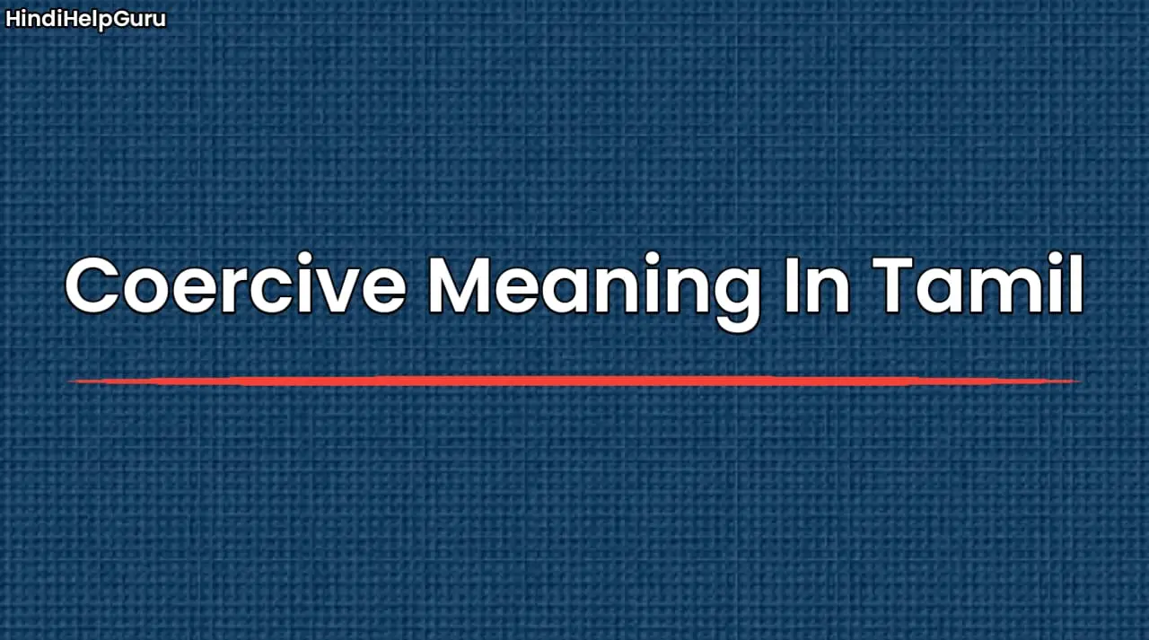 Coercive Meaning In Tamil